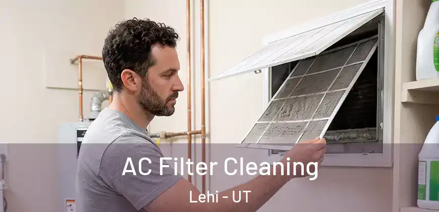 AC Filter Cleaning Lehi - UT