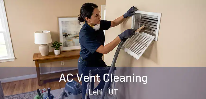AC Vent Cleaning Lehi - UT