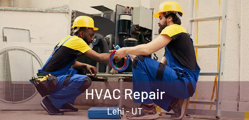  HVAC Repair Lehi - UT