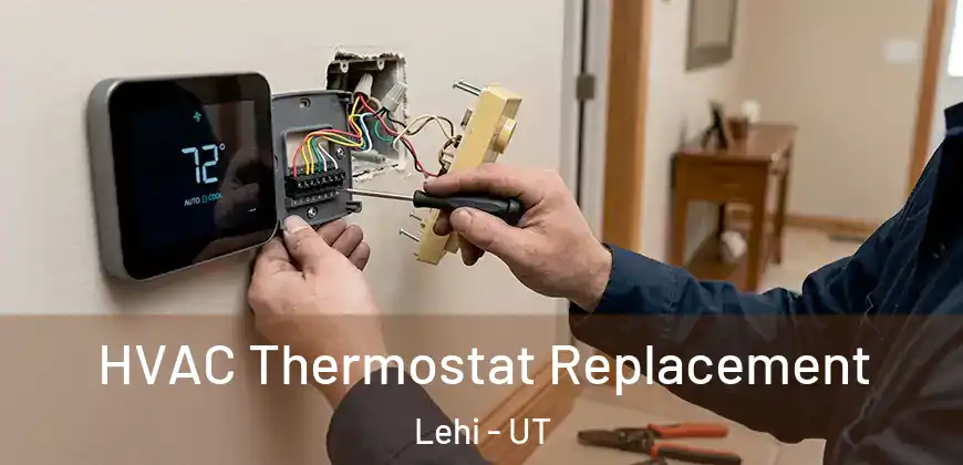 HVAC Thermostat Replacement Lehi - UT