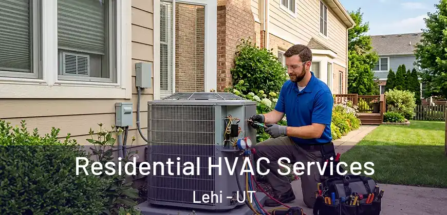 Residential HVAC Services Lehi - UT